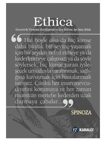 Ethica Geometrik Yöntemlerle Kanıtlanmış ve Beş Bölüme Ayrılmış Ahlak, Benedictus Spinoza