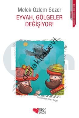 Eyvah, Gölgeler Değişiyor!, Melek Özlem Sezer