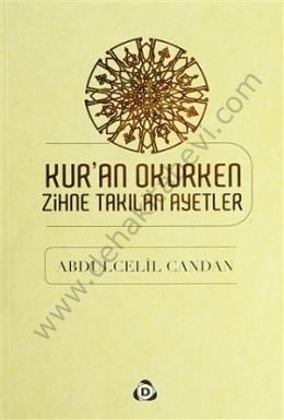 Kuran Okurken Zihne Takılan Ayetler, Abdülcelil Candan