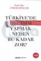 Türkiye'de Değişim Yapmak Neden Bu Kadar Zor?, Ömer Dinçer