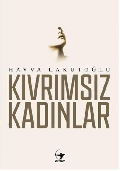 Kıvrımsız Kadınlar, Arrow Kitap