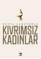Kıvrımsız Kadınlar, Arrow Kitap