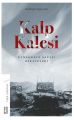 Kalp Kalesi Çanakkale Savaşı Hikayeleri, Turgay Anar