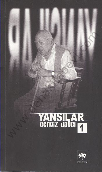 Yansılar 1, Cengiz Dağcı