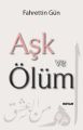 Aşk ve Ölüm, Fahrettin Gün