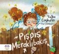 Pışpış Meraklıbakış, Tuğba Coşkuner
