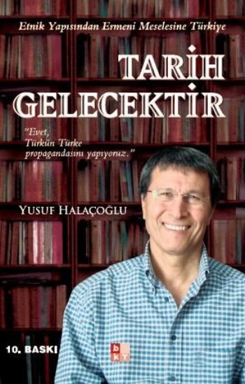 Tarih Gelecektir, Yusuf Halaçoğlu, BKY