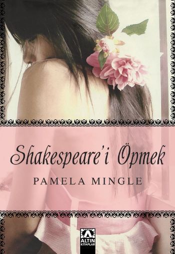 Shakespeare'i Öpmek, Pamela Mingle, Altın Kitaplar