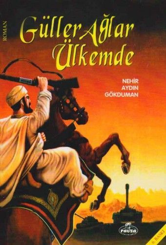 Güller Ağlar Ülkemde, Nehir Aydın Gökduman, Ravza Yayınları