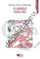 Flamingo Günlüğü, Koray Avcı Çakman