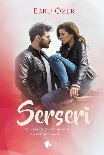 Serseri, Ebru Özer