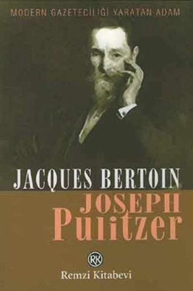 Joseph Pulitzer, Jacques Bertoin, Remzi Kitabevi