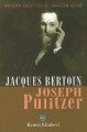 Joseph Pulitzer, Jacques Bertoin, Remzi Kitabevi