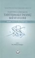 Tarihten Günümüze Tartışmalı İnanç Meseleleri I