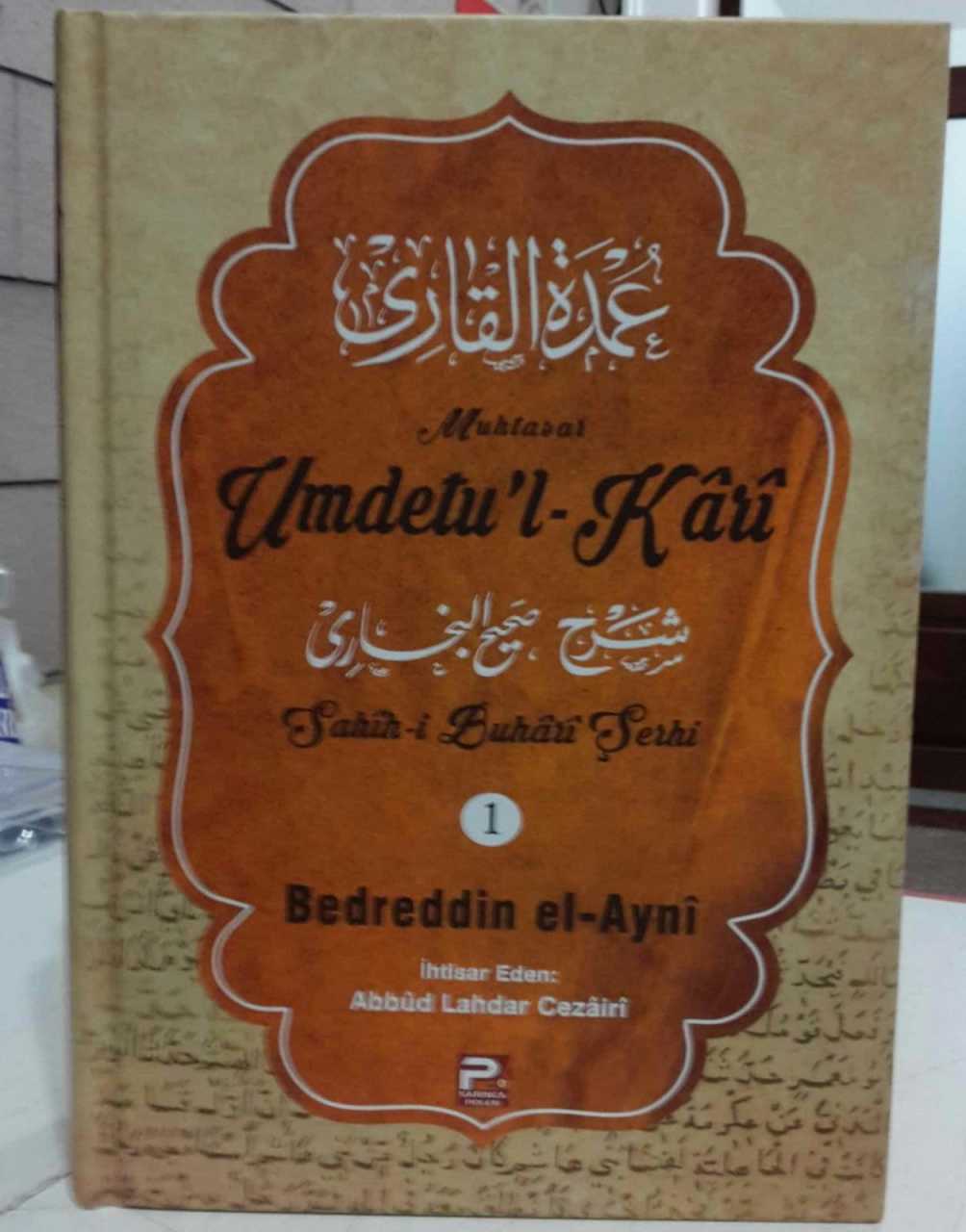Umdetul Kari (1. Cilt), Bedreddin el-Ayni