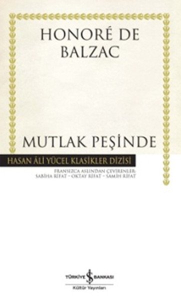 Mutlak Peşinde Hasan Ali Yücel Klasikleri Ciltli, Honore de Balzac