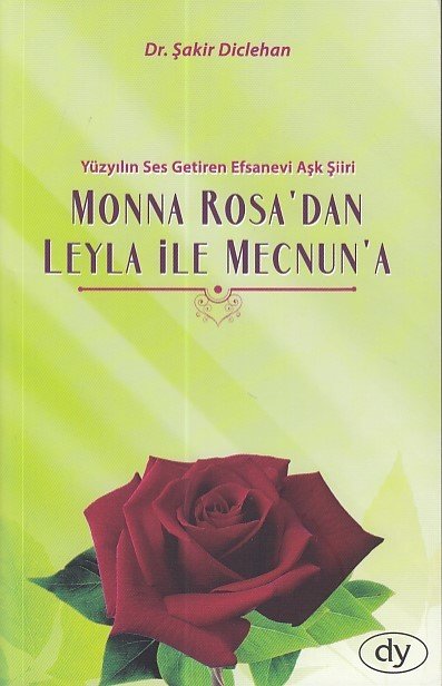 Monnarozadan Leyla İle Mecnuna, Dicle Yayınları