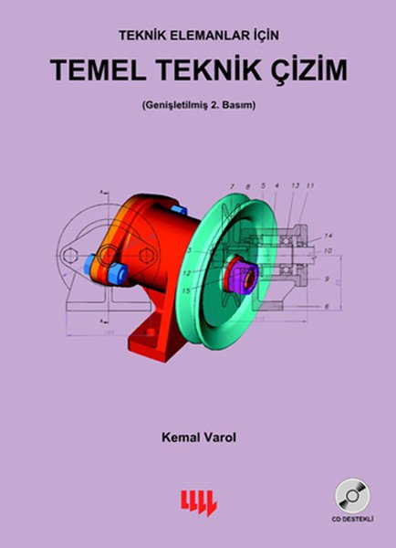 Teknik Elemanlar İçin Temel Teknik Çizim, Kemal Varol