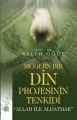 Modern Bir Din Projesinin Tenkidi, Allah ile Aldatmak
