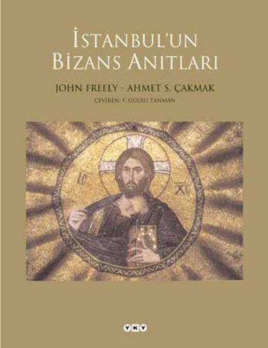 İstanbul'un Bizans Anıtları Ciltli, John Freely