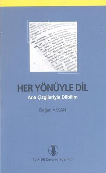 Her Yönüyle Dil, Doğan Aksan