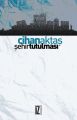 Şehir Tutulması, Cihan Aktaş, İz Yayıncılık