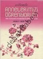 Ailemle Annelerimizi Öğreniyorum, Ahmet Emin Temiz
