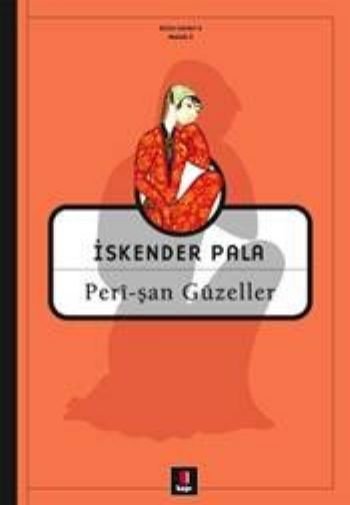 Perî-şan Güzeller, İskender Pala