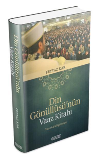 Din Gönüllsünün Vaaz Kitabı, Feyyaz Kar