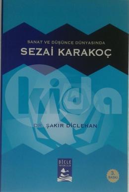 Sanat Ve Düşünce Dünyasında Sezai Karakoç, Dicle Yayınları