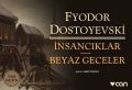 İnsancıklar - Beyaz Geceler (Mini Kitap), Fyodor Mihayloviç Dostoyevski