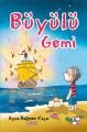 Büyülü Gemi, Ayça Bağmen Kaya