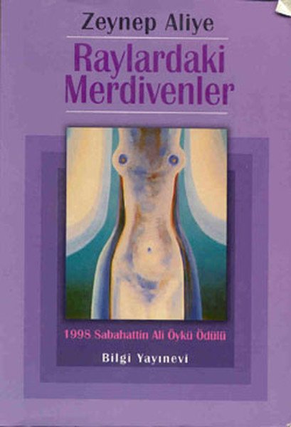 Raylardaki Merdivenler, Zeynep Aliye