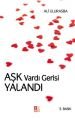 Aşk Vardı Gerisi Yalandı, Ali Ulurasba, BKY
