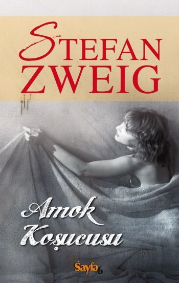 Amok Koşucusu, Stefan Zweig