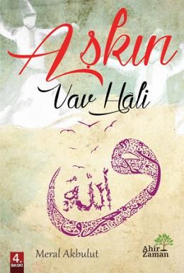 Aşkın Vav Hali, Meral Akbulut, Ahir Zaman Yayınevi