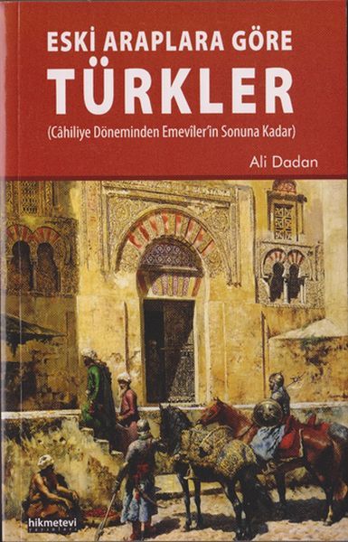 Eskı Araplara Göre Türkler, Hıkmetevı