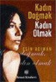 Kadın Doğmak Kadın Olmak, Esin Acıman, Remzi Kitabevi