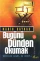 Bugünü Dünden Okumak, Mahir Kaynak