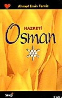 Hazreti Osman, Ahmet Emin Temiz, Sevgi Yayınları