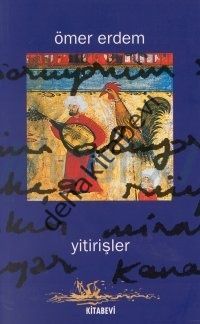 Yitirişler, Ömer Erdem