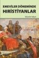 Emevıler Dönemınde Hrıstıyanlar, Hıkmetevı Yayınları