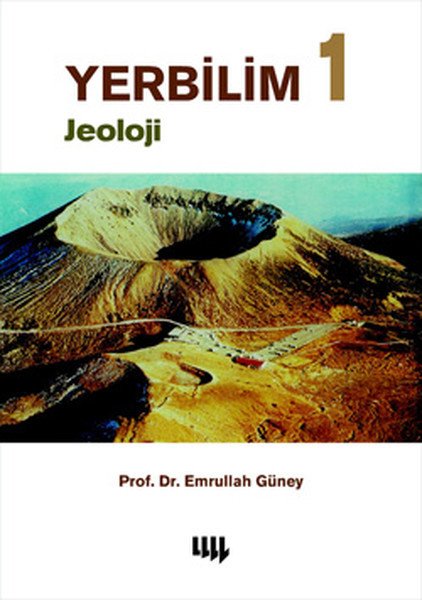 Yerbilim 1 Jeoloji, Dr. Emrullah Güney