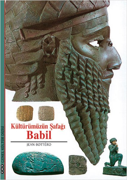 Kültürümüzün Şafağı Babil, Jean Bottero