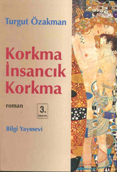 Korkma İnsancık Korkma, Turgut Özakman