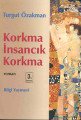 Korkma İnsancık Korkma, Turgut Özakman