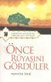Önce Rüyasını Gördüler