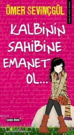 Kalbinin Sahibine Emanet Ol, Ömer Sevinçgül
