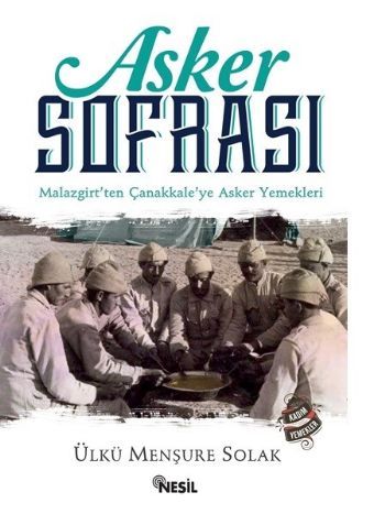 Asker Sofrası, Ülkü Menşure Solak, Nesil Yayınları