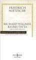 Richard Wagner Bayreuth'ta, Friedrich Nietzsche, İş Bankası